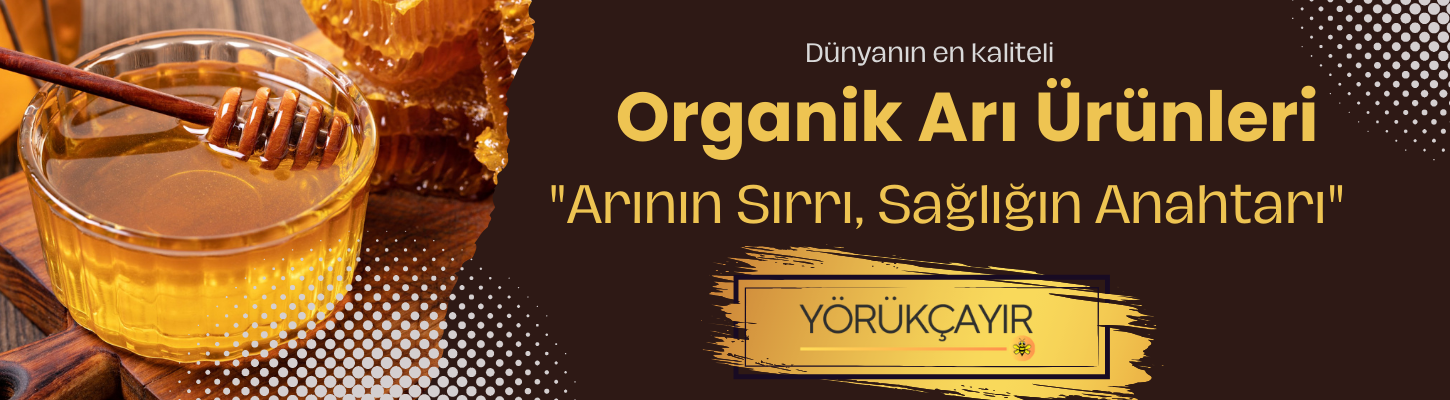 Yörükçayır Organik Arı Ürünleri Hakkında