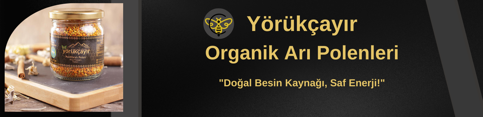 Yörükçayır organik arı polenleri