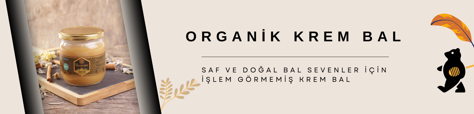 Organik krem bal Yörükçayır